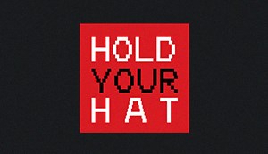 Hold Your Hat